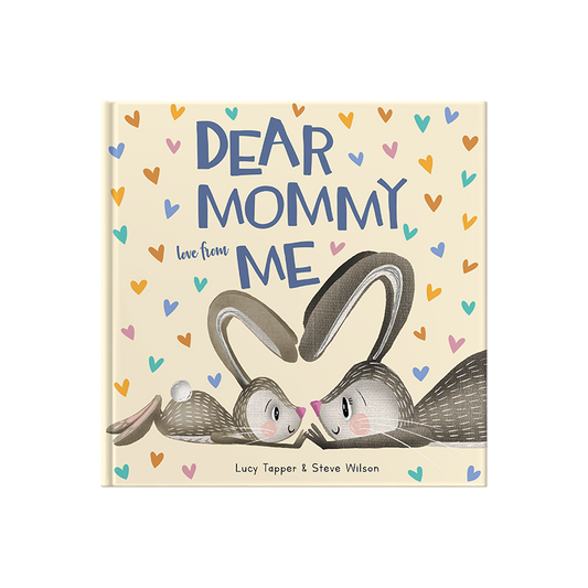 Dear Mommy love from Me, for a child to give their mother